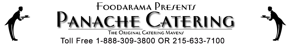 Certified Kosher Catering by Foodarama Panache Caterers for Weddings, Bar/Bat Mitzvahs, special events, corporate events, Cocktail Parties, Social Occasions, Picnics, Open Houses in North East Philadelphia 19154 19116 19111 Bensalem 19020 Elkins Park 19027 Rydal Jenkintown Meadowbrook 19046 CALL TO ORDER KOSHER FOOD CATERING 1-888-309-3800 or 215-633-7100